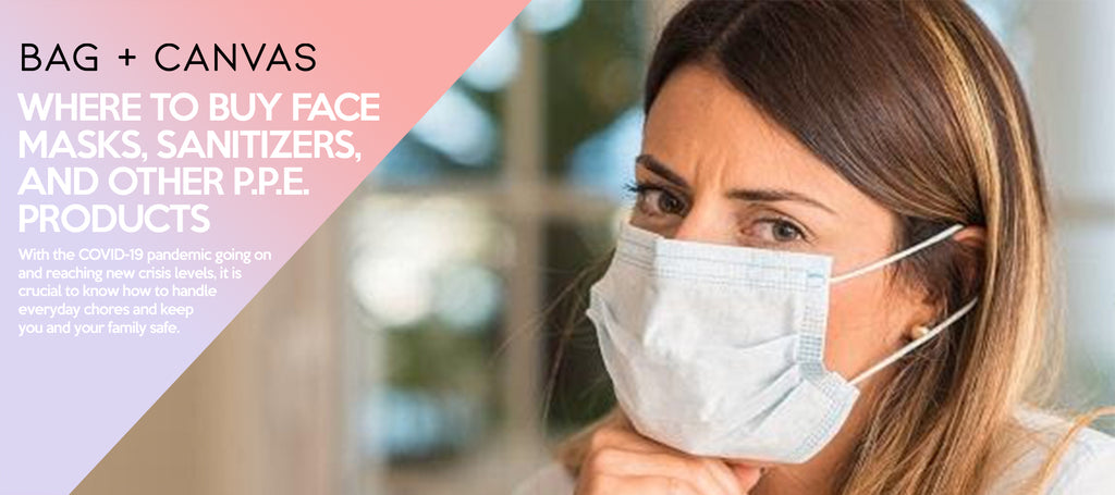 Where to Buy Face Masks, Sanitizers, and Other P.P.E. Products